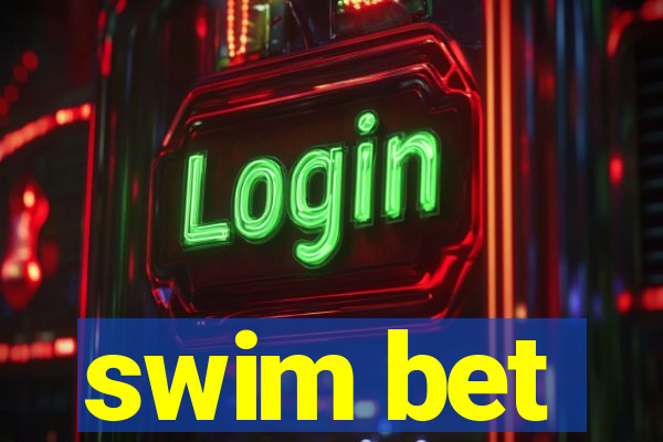 swim bet